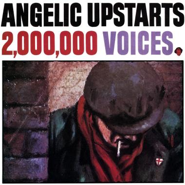 Angelic Upstarts -  2,000,000 Voices